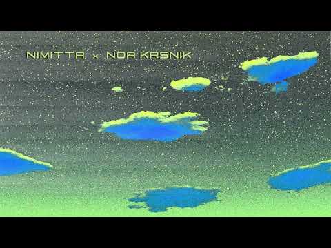 Nimitta x Noa Krsnik - ცა შინ